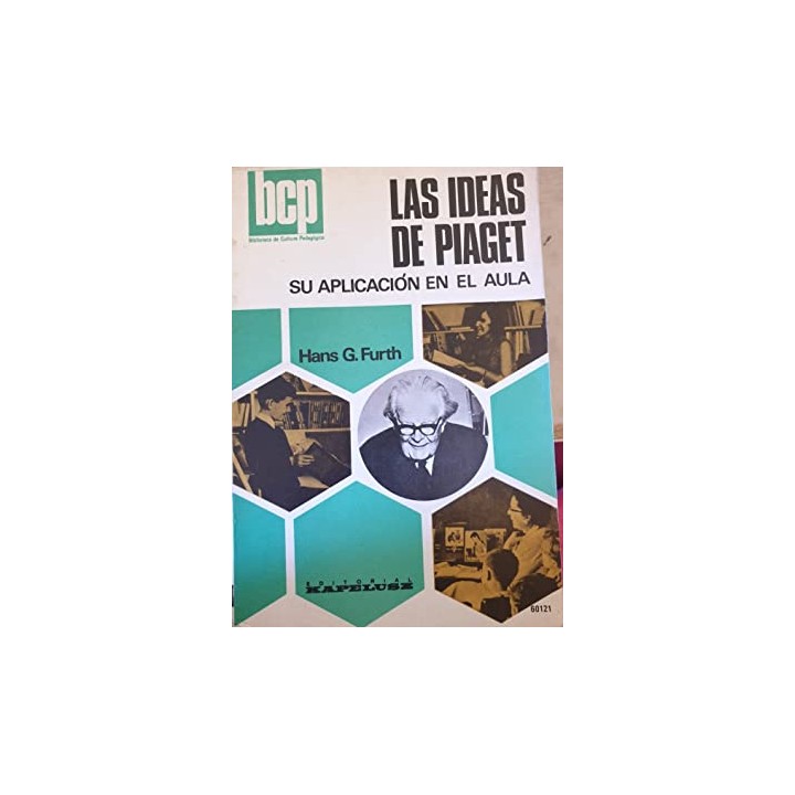 LAS IDEAS DE PIAGET. SU APLICACIÓN EN EL AULA.
